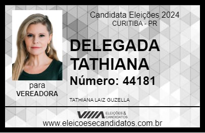 Candidato DELEGADA TATHIANA  2024 - CURITIBA - Eleições