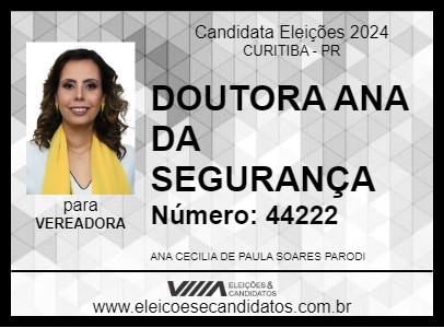 Candidato DOUTORA ANA DA SEGURANÇA 2024 - CURITIBA - Eleições