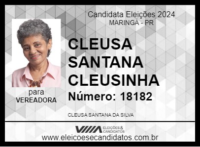 Candidato CLEUSA SANTANA CLEUSINHA 2024 - MARINGÁ - Eleições