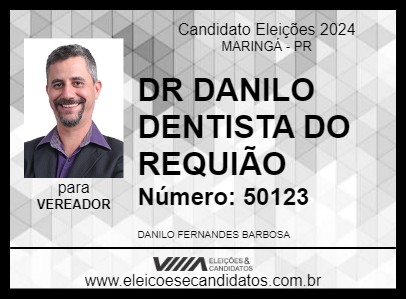 Candidato DR DANILO DENTISTA DO REQUIÃO 2024 - MARINGÁ - Eleições