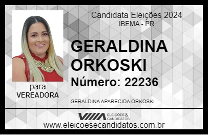 Candidato GERALDINA ORKOSKI 2024 - IBEMA - Eleições