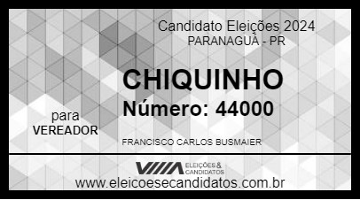 Candidato CHIQUINHO 2024 - PARANAGUÁ - Eleições