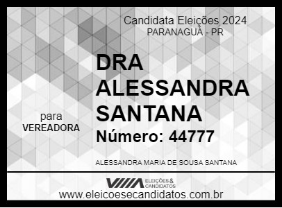 Candidato DRA ALESSANDRA SANTANA 2024 - PARANAGUÁ - Eleições