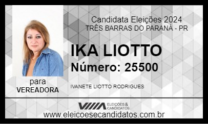 Candidato IKA LIOTTO 2024 - TRÊS BARRAS DO PARANÁ - Eleições