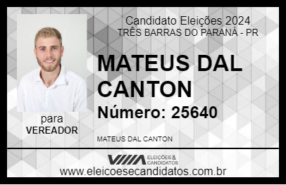 Candidato MATEUS DAL CANTON 2024 - TRÊS BARRAS DO PARANÁ - Eleições