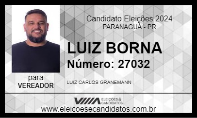 Candidato LUIZ BORNA 2024 - PARANAGUÁ - Eleições