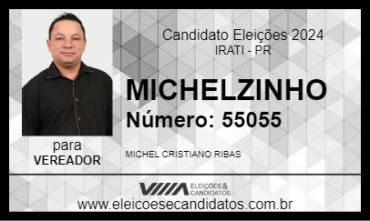 Candidato MICHELZINHO 2024 - IRATI - Eleições