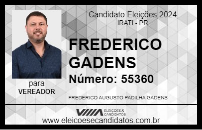 Candidato FREDERICO GADENS 2024 - IRATI - Eleições