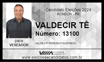 Candidato VALDECIR TÊ 2024 - RONDON - Eleições