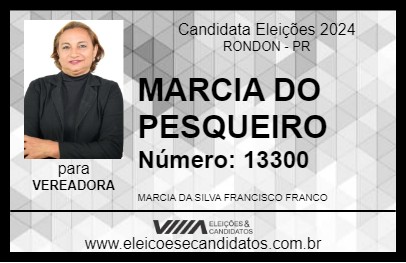 Candidato MARCIA DO PESQUEIRO 2024 - RONDON - Eleições