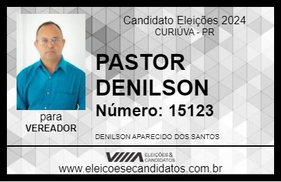 Candidato PASTOR DENILSON 2024 - CURIÚVA - Eleições