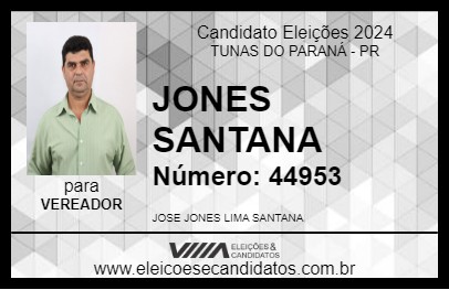 Candidato JONES SANTANA 2024 - TUNAS DO PARANÁ - Eleições