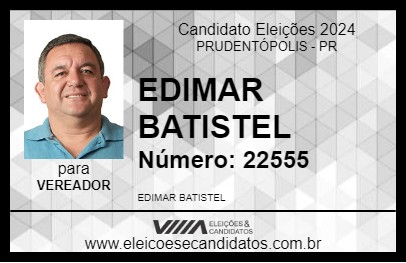 Candidato EDIMAR BATISTEL 2024 - PRUDENTÓPOLIS - Eleições