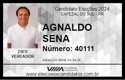 Candidato AGNALDO SENA 2024 - CAFEZAL DO SUL - Eleições