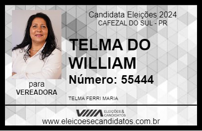 Candidato TELMA DO WILLIAM 2024 - CAFEZAL DO SUL - Eleições