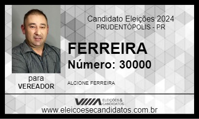 Candidato FERREIRA 2024 - PRUDENTÓPOLIS - Eleições