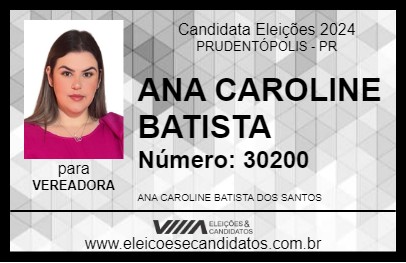 Candidato ANA CAROLINE BATISTA 2024 - PRUDENTÓPOLIS - Eleições