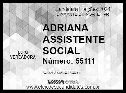 Candidato ADRIANA FAQUINI 2024 - DIAMANTE DO NORTE - Eleições