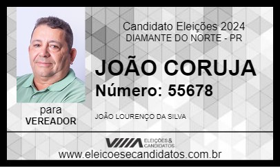 Candidato JOÃO CORUJA 2024 - DIAMANTE DO NORTE - Eleições