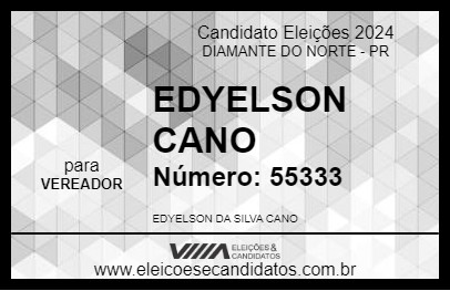 Candidato EDYELSON CANO 2024 - DIAMANTE DO NORTE - Eleições