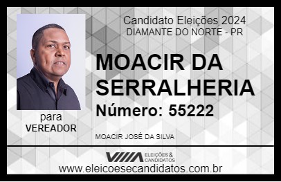 Candidato MOACIR DA SERRALHERIA  2024 - DIAMANTE DO NORTE - Eleições