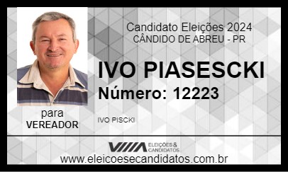 Candidato IVO PIASESCKI 2024 - CÂNDIDO DE ABREU - Eleições