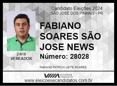 Candidato FABIANO SOARES SÃO JOSE NEWS 2024 - SÃO JOSÉ DOS PINHAIS - Eleições