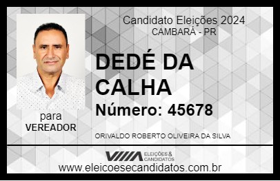 Candidato DEDÉ DA CALHA 2024 - CAMBARÁ - Eleições