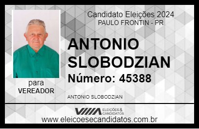 Candidato ANTONIO SLOBODZIAN 2024 - PAULO FRONTIN - Eleições