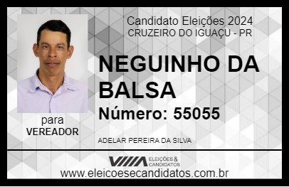 Candidato NEGUINHO DA BALSA 2024 - CRUZEIRO DO IGUAÇU - Eleições