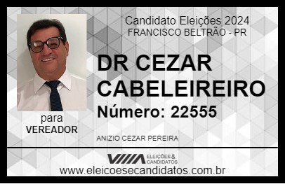 Candidato DR CEZAR CABELEIREIRO 2024 - FRANCISCO BELTRÃO - Eleições