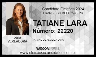 Candidato TATIANE LARA 2024 - FRANCISCO BELTRÃO - Eleições