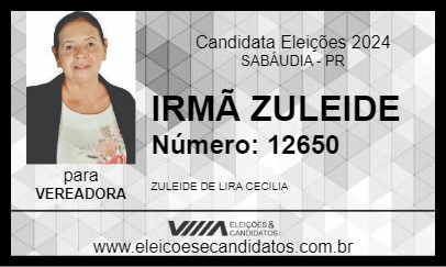 Candidato IRMÃ ZULEIDE 2024 - SABÁUDIA - Eleições