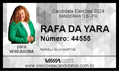 Candidato RAFA DA YARA 2024 - BANDEIRANTES - Eleições