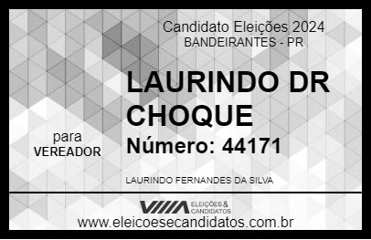 Candidato LAURINDO DR CHOQUE 2024 - BANDEIRANTES - Eleições