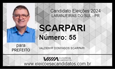 Candidato SCARPARI 2024 - LARANJEIRAS DO SUL - Eleições