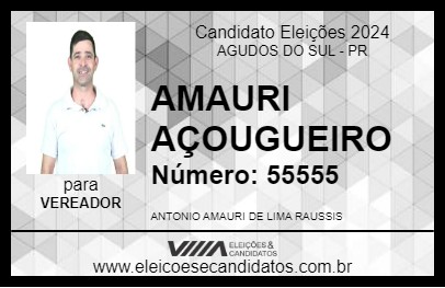 Candidato AMAURI AÇOUGUEIRO 2024 - AGUDOS DO SUL - Eleições