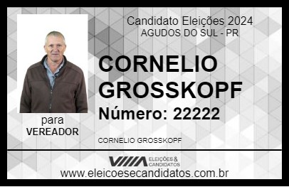 Candidato CORNELIO GROSSKOPF 2024 - AGUDOS DO SUL - Eleições