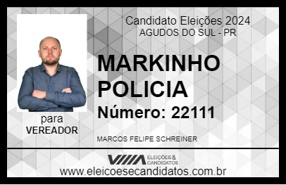 Candidato MARKINHO POLICIA 2024 - AGUDOS DO SUL - Eleições