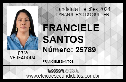 Candidato FRANCIELE SANTOS 2024 - LARANJEIRAS DO SUL - Eleições