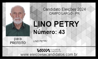 Candidato LINO PETRY 2024 - CAMPO LARGO - Eleições