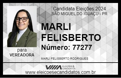 Candidato MARLI FELISBERTO 2024 - SÃO MIGUEL DO IGUAÇU - Eleições