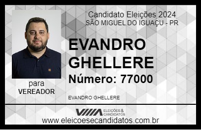 Candidato EVANDRO GHELLERE 2024 - SÃO MIGUEL DO IGUAÇU - Eleições