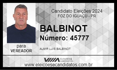 Candidato BALBINOT 2024 - FOZ DO IGUAÇU - Eleições