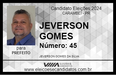 Candidato JEVERSON GOMES 2024 - CARAMBEÍ - Eleições