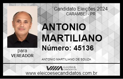 Candidato ANTONIO MARTILIANO 2024 - CARAMBEÍ - Eleições