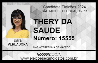 Candidato THERY DA SAUDE 2024 - SÃO MIGUEL DO IGUAÇU - Eleições