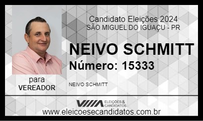 Candidato NEIVO SCHMITT 2024 - SÃO MIGUEL DO IGUAÇU - Eleições