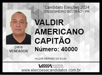 Candidato VALDIR AMERICANO CAPITÃO 2024 - ENGENHEIRO BELTRÃO - Eleições