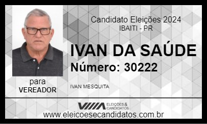 Candidato IVAN DA SAÚDE 2024 - IBAITI - Eleições